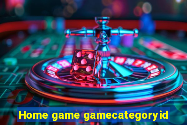 Home game gamecategoryid